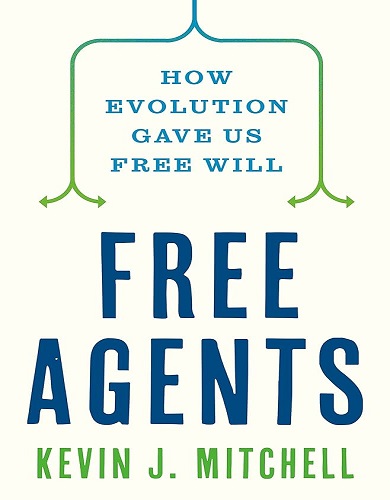 کتاب رمان انگلیسی Free Agents How Evolution Gave Us Free Will